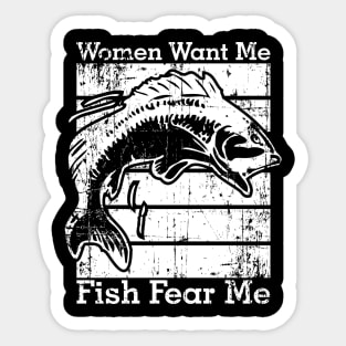 Women Want Me Fish Fear Me Sticker